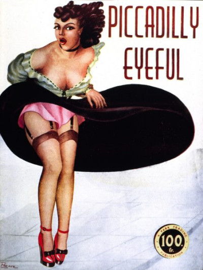 Pulps. A selection of gaudy covers from ‘spicy’ magazines of the late 1940s and early 1950s. Titles include PICCADILLY EYEFUL, DESIRES OF DARKNESS, CUPID’S CAPERS and HEEBEE-JEEBEE.
